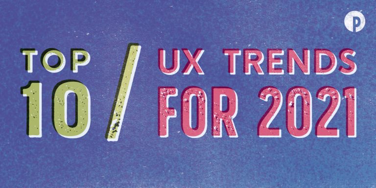 Top 10 UX Trends for 2021