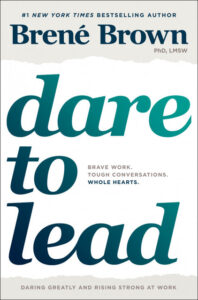 Dare to Lead by Brene Brown